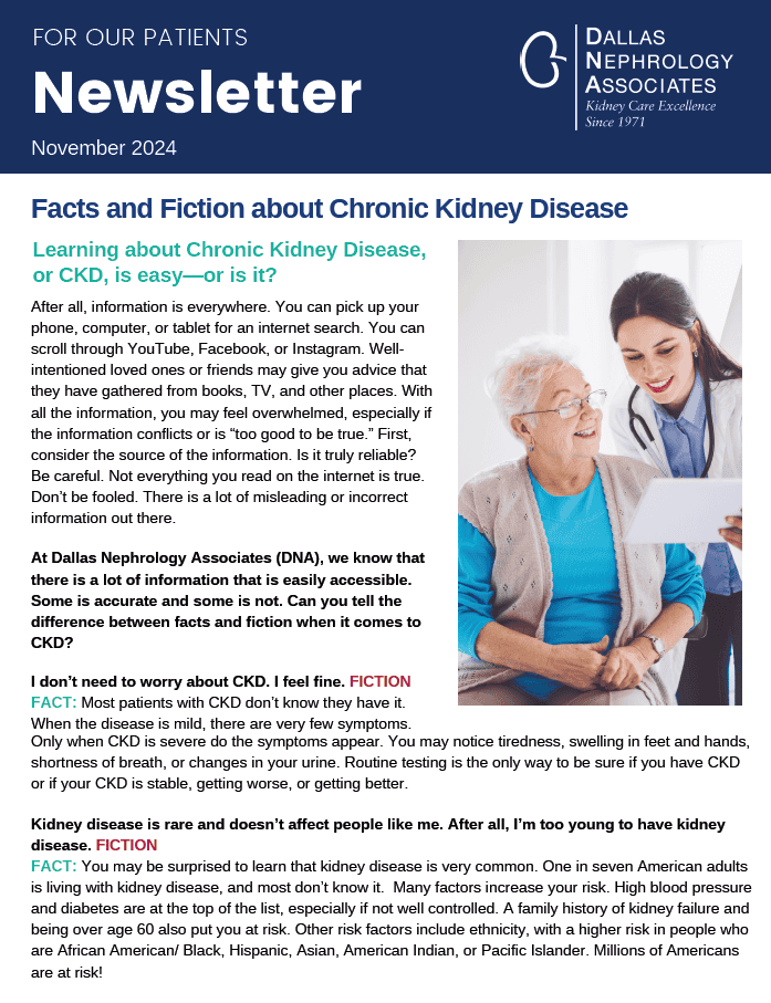 Newsletter titled "For Our Patients: November 2024" from Dallas Nephrology Associates. It explores facts and fiction about chronic kidney disease, offering guidance on symptoms, the reliability of online information, and insights into how diet and nutrition impact kidney health.